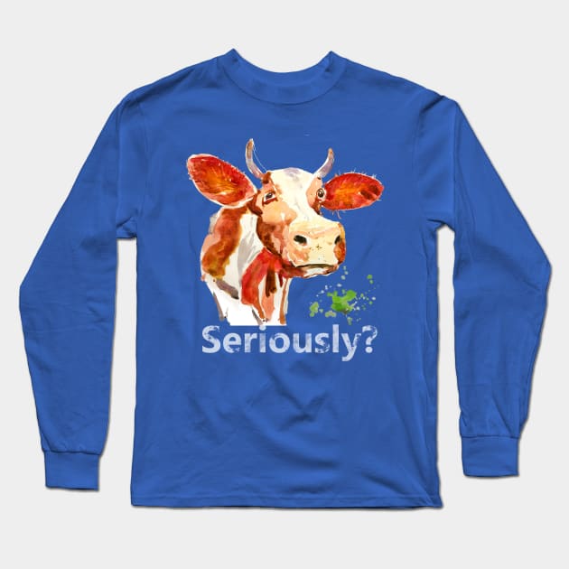 Cow with serious attitude - seriously Long Sleeve T-Shirt by tallbridgeguy